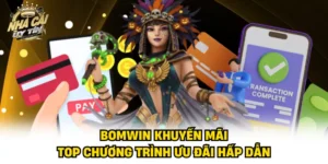 Bomwin Khuyến Mãi - Top Chương Trình Ưu Đãi Hấp Dẫn