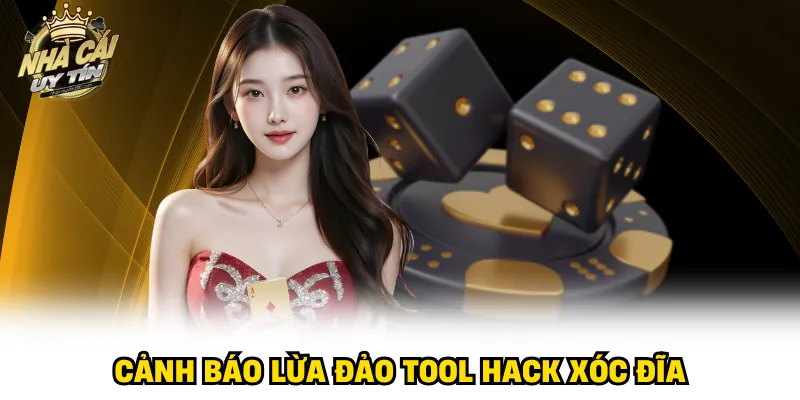 Cảnh báo lừa đảo tool hack xóc đĩa