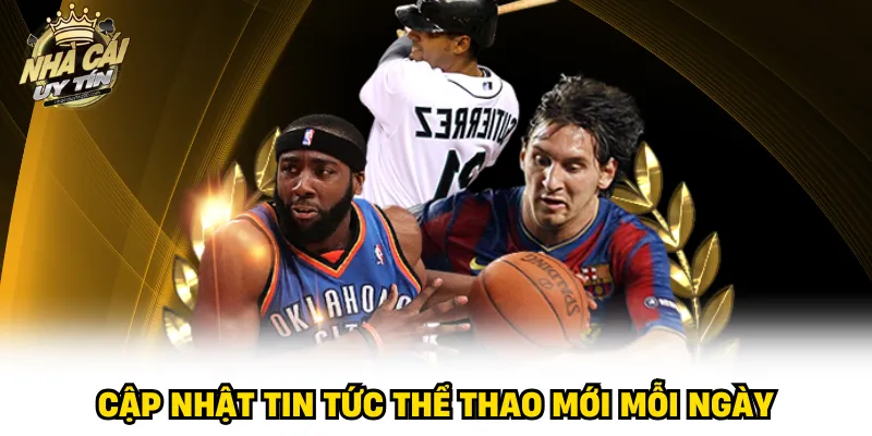 Cập nhật tin tức thể thao mới mỗi ngày