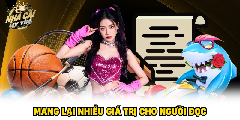 Mang lại nhiều giá trị cho người đọc