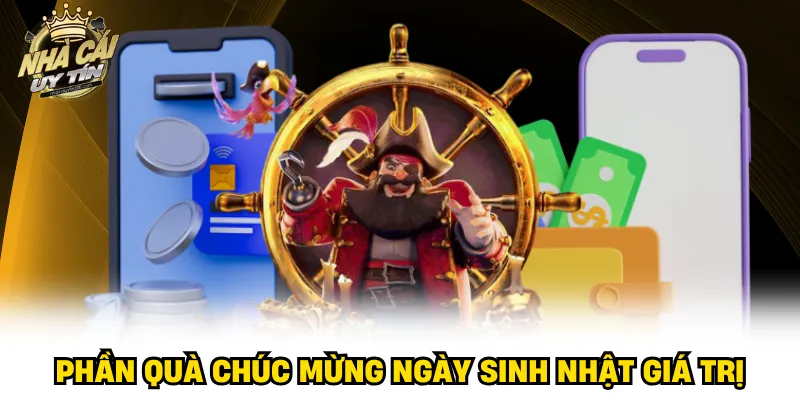 Phần quà chúc mừng ngày sinh nhật giá trị