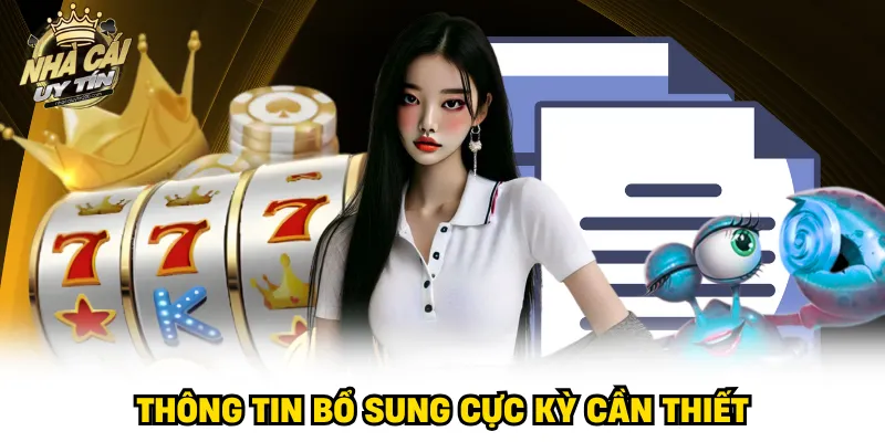 Thông tin bổ sung cực kỳ cần thiết