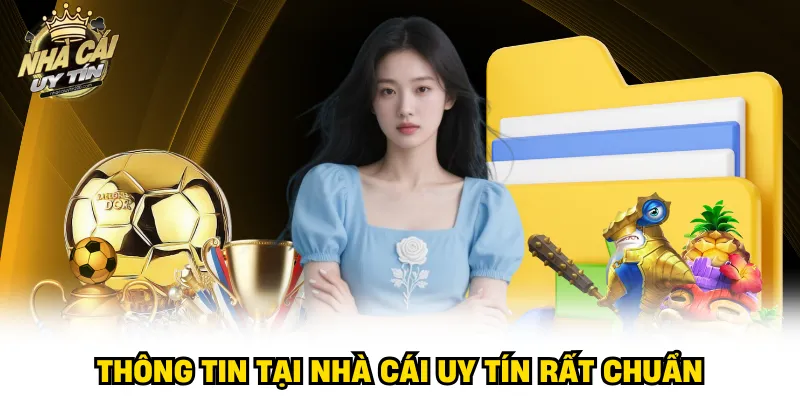 Thông tin tại nhà cái uy tín rất chuẩn