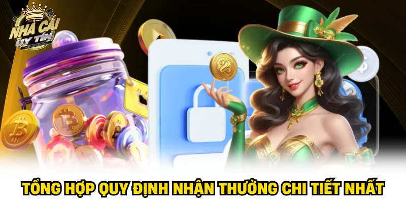 Tổng hợp quy định nhận thưởng chi tiết nhất